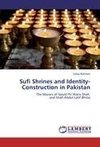 Sufi Shrines and Identity-Construction in Pakistan