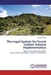 The Legal System for Forest Carbon Scheme Implementation