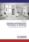 Cooling Load Reduction Techniques in Buildings