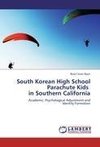 South Korean High School Parachute Kids   in Southern California