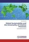 Global Sustainability and the Universality of Creative Processes