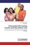 Premarital HIV testing results and discordant rate