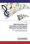 Identification of  Versions of the Same  Musical Composition