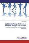 Codeswitching of Russian-Hebrew Bilingual Children