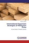 International Expansion Strategies of Malaysian Firms