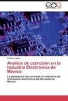 Análisis de corrosión en la Industria Electrónica de México