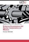 Entorno Económico del Sector Automotriz en México