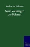 Neue Volkssagen der Böhmen