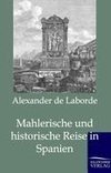 Mahlerische und historische Reise in Spanien