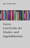 Kurze Geschichte der Kinder- und Jugendliteratur