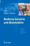 Moderne Geriatrie und Akutmedizin