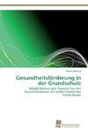 Gesundheitsförderung in der Grundschule