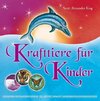 Krafttiere für Kinder