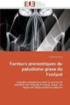 Facteurs pronostiques du paludisme grave de l'enfant