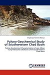 Palyno-Geochemical Study of Southwestern Chad Basin