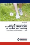 Using Transformative Learning as a Framework for Women and Running