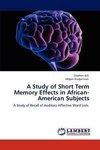 A Study of Short Term Memory Effects in African-American Subjects