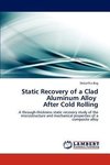Static Recovery of a Clad Aluminum Alloy   After Cold Rolling
