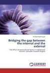 Bridging the gap between the internal and the external