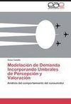 Modelación de Demanda Incorporando Umbrales de Percepción y Valoración