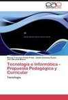 Tecnología e Informática - Propuesta Pedagógica y Curricular