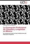 La Formación Profesional de Filósofos y Lingüistas en México