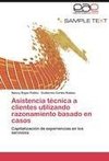 Asistencia técnica a clientes utilizando razonamiento basado en casos