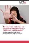 Tendencias Actuales en Violencia Interpersonal y Colectiva en Colombia