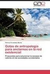 Gotas de antropología para anclarnos en la red existencial