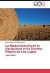 La Modernización de la Agricultura en la Décima Región de Los Lagos