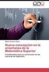 Nueva concepción en la enseñanza de la Matemática Superior