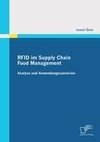 RFID im Supply Chain Food Management:Analyse und Anwendungsszenarien