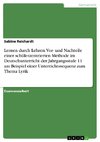 Lernen durch Lehren: Vor- und Nachteile einer schülerzentrierten  Methode im Deutschunterricht der Jahrgangsstufe 11 am Beispiel einer  Unterrichtssequenz zum Thema Lyrik