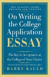 On Writing the College Application Essay, 25th Anniversary Edition