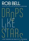 Bell, R: Drop Like Stars