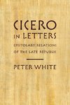 White, P: Cicero in Letters