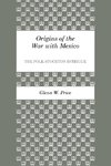 Origins of the War with Mexico