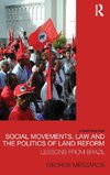 Social Movements, Law and the Politics of Land Reform