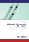 Malignant Odontogenic Neoplasms