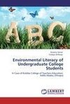 Environmental Literacy of Undergraduate College Students