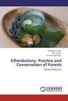 Ethnobotany: Practice and Conservation of Forests