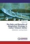 The Role and Benefits of Adaptation Strategy in Indian Telecom Sector