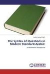 The Syntax of Questions in Modern Standard Arabic: