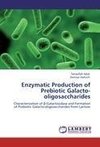 Enzymatic Production of Prebiotic Galacto-oligosaccharides