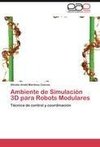 Ambiente de Simulación 3D para Robots Modulares