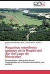 Pequeños mamíferos epígeos de la Región del Sur del Lago de Maracaibo