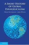 A Short History of Global Evangelicalism