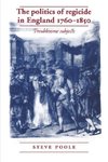 The Politics of Regicide in England 1760-1850