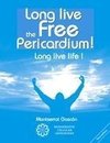 Long live the free Pericardium !