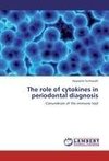 The role of cytokines in periodontal diagnosis